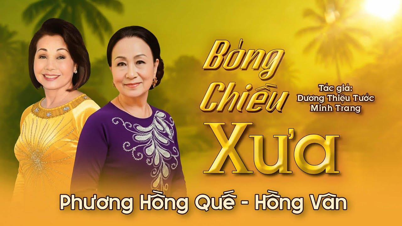 Bóng Chiều Xưa | Hồng Vân & Phương Hồng Quế (Music Audio)