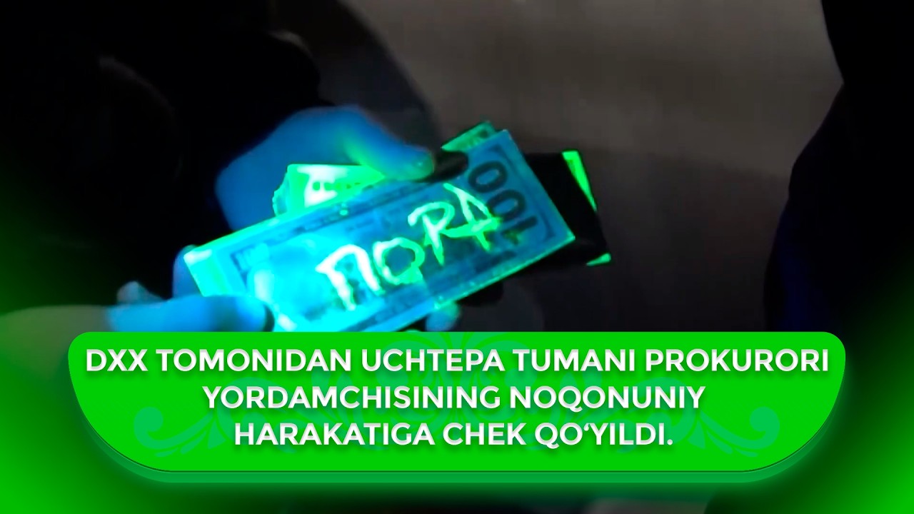 DXX tomonidan Uchtepa tumani prokurori yordamchisining noqonuniy harakatiga chek qoʼyildi.