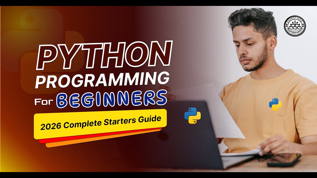 Python Programming for Beginners 2026 Complete Starter Guide  Expert Hive