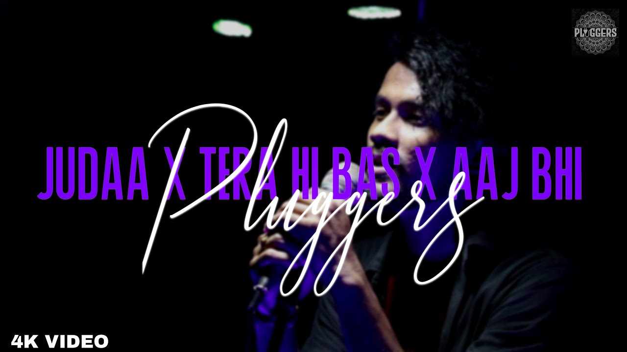 Breakup Mashup | Pluggers | Judaa X Tera hi bas X  Aaj bhi