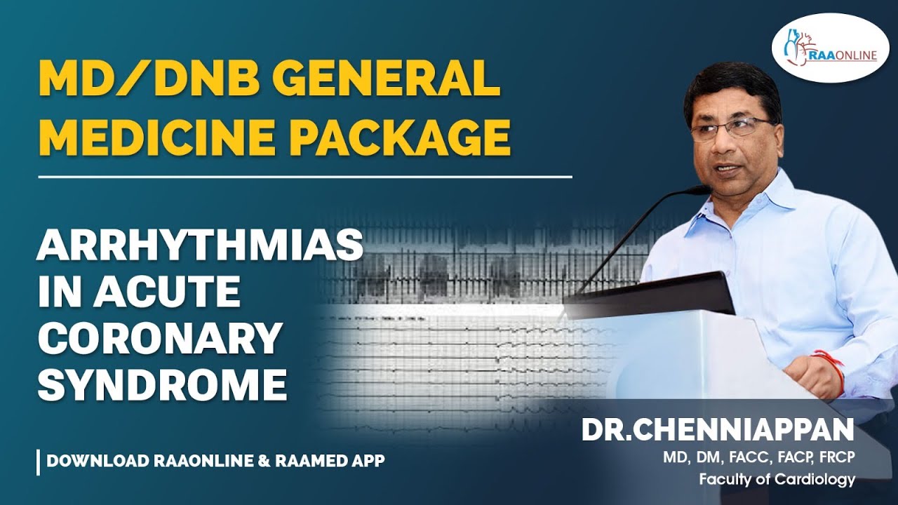 Arrhythmias In ACS - MD/DNB General Medicine