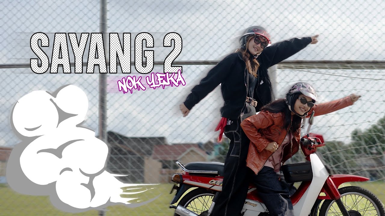 NOK YEKA -  Sayang 2
