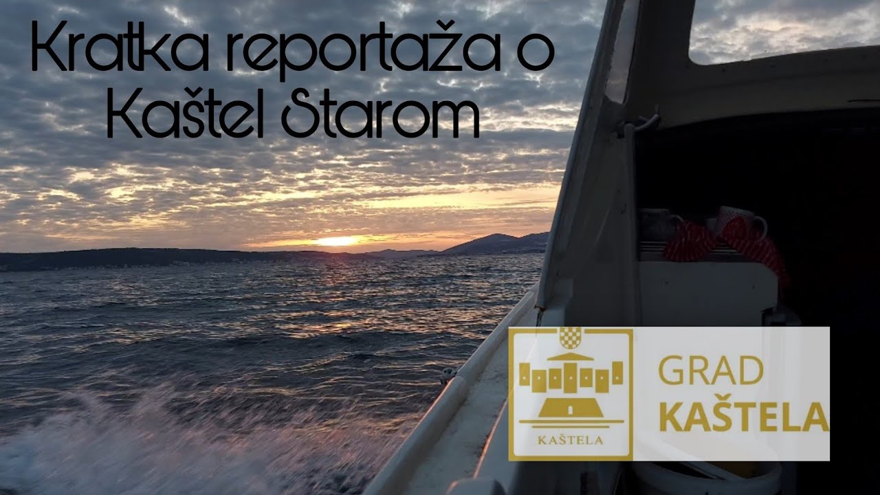 Kratka reportaža o Ka&scaron;tel Starom
