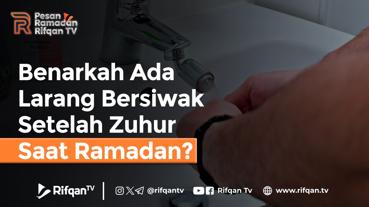 Benarkah Ada Larang Bersiwak Setelah Zuhur Saat Ramadan? - Ustaz Ahmad Zainuddin Al Banjary