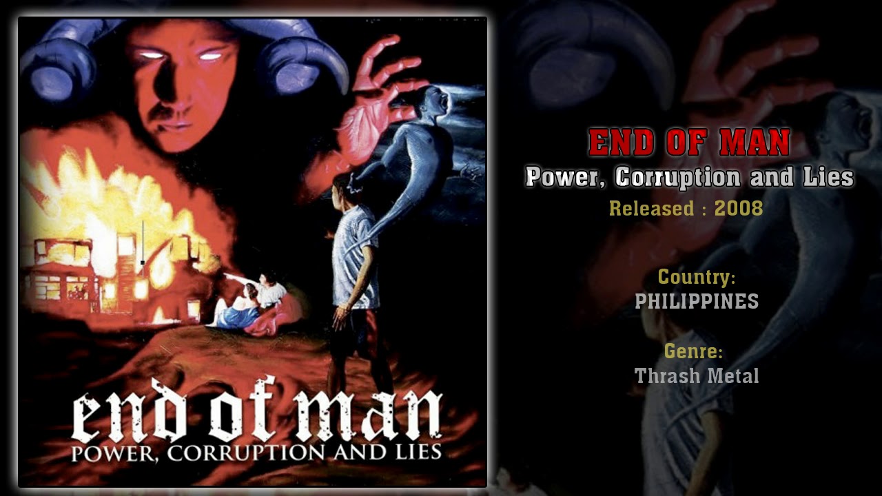 End of Man (PHI) - Power, Corruption and Lies (Full Album) 2008