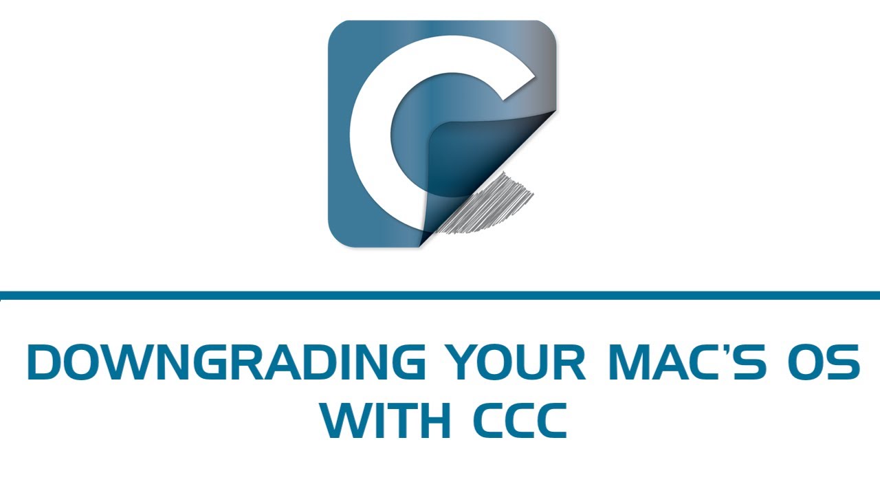 Downgrading Your Mac's OS With CCC