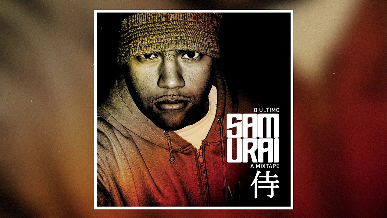 DJ Samurai X Dji Tafinha | O Último Samurai 侍 - A Mixtape (2006)