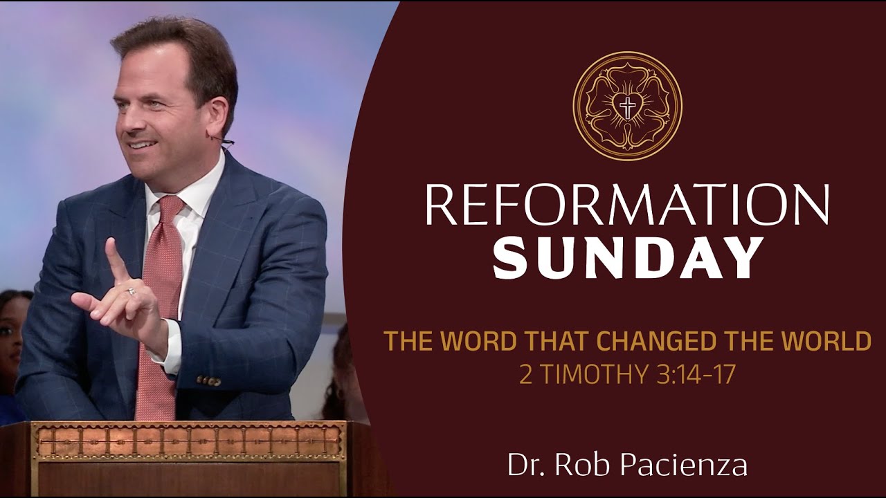 Reformation Sunday | The Word That Changed the World | Rob Pacienza