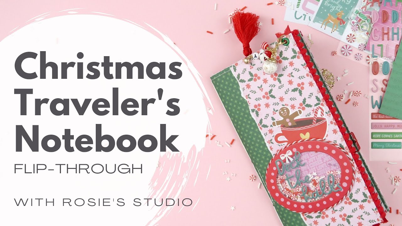 Christmas Traveler's Notebook Flip-Through // Sprinkled with Cheers // Rosie's Studio