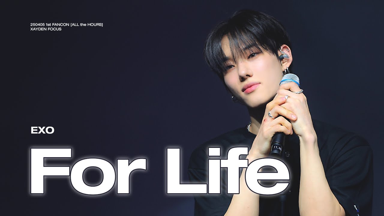 250405 엑소 For Life - ALL(H)OURS XAYDEN focus (올아워즈 제이든 직캠)