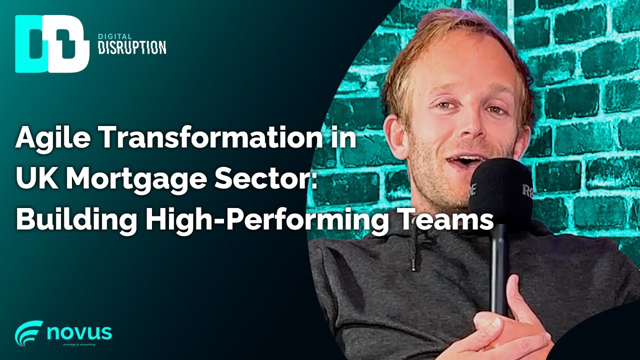 Agile Transformation in UK Mortgage Sector: Building High-Performing Teams