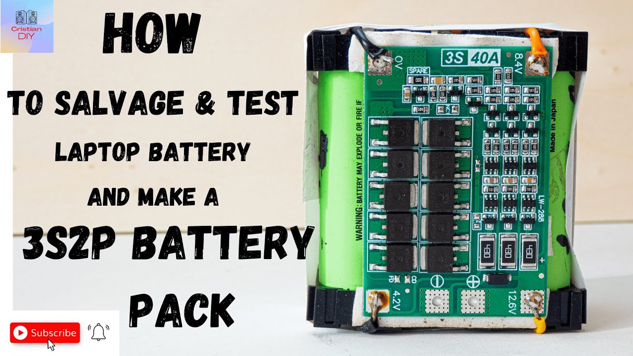 How to SALVAGE - TEST and make a 3s2p Battery from Old Laptop Battery #6