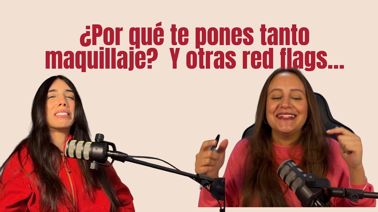 RED FLAGS EN “AMIGAS” 