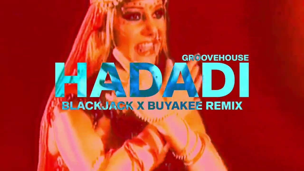 Groovehouse - Hadadi (Blackjack x Buyakee Hypertechno Remix)