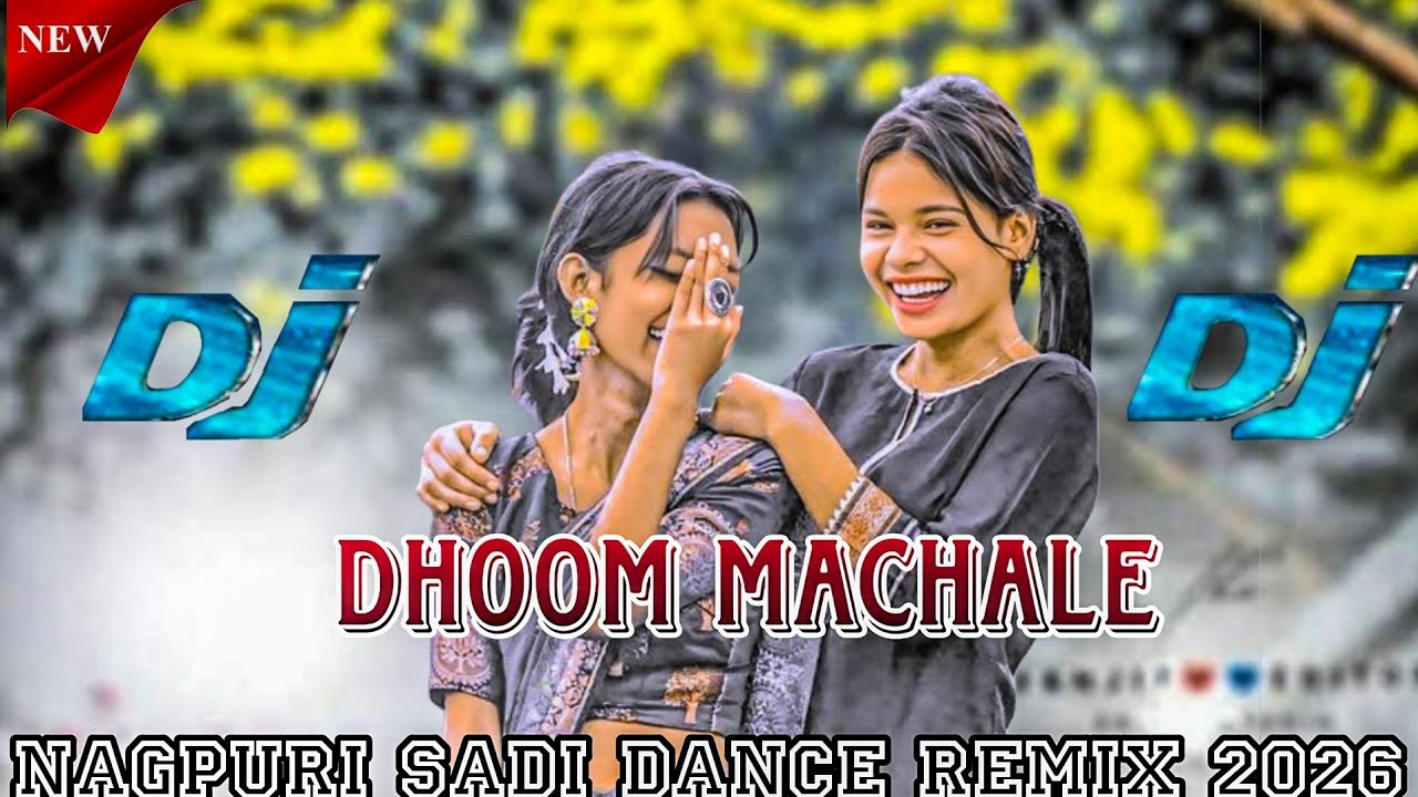 धूम मचाले 💐 | New Nagpuri DJ Remix Song 2026 | Viral Nagpuri Dance Song