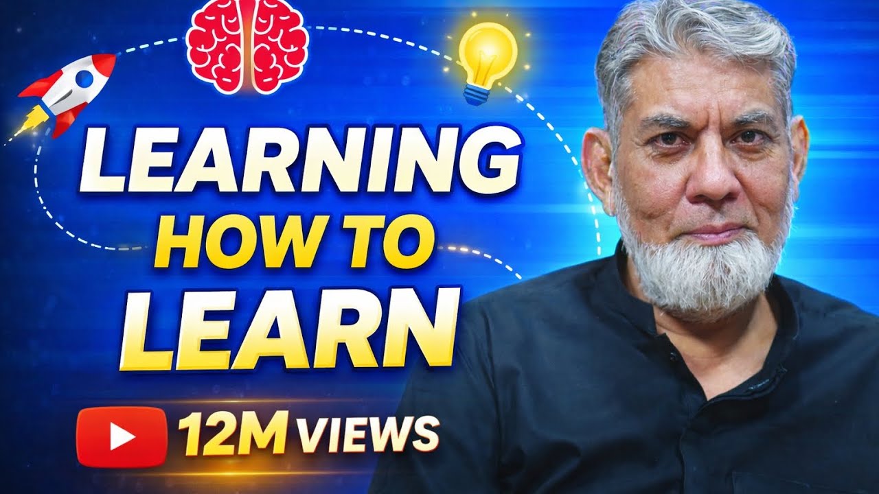 Learning how to learn: |Prof Dr Javed Iqbal|