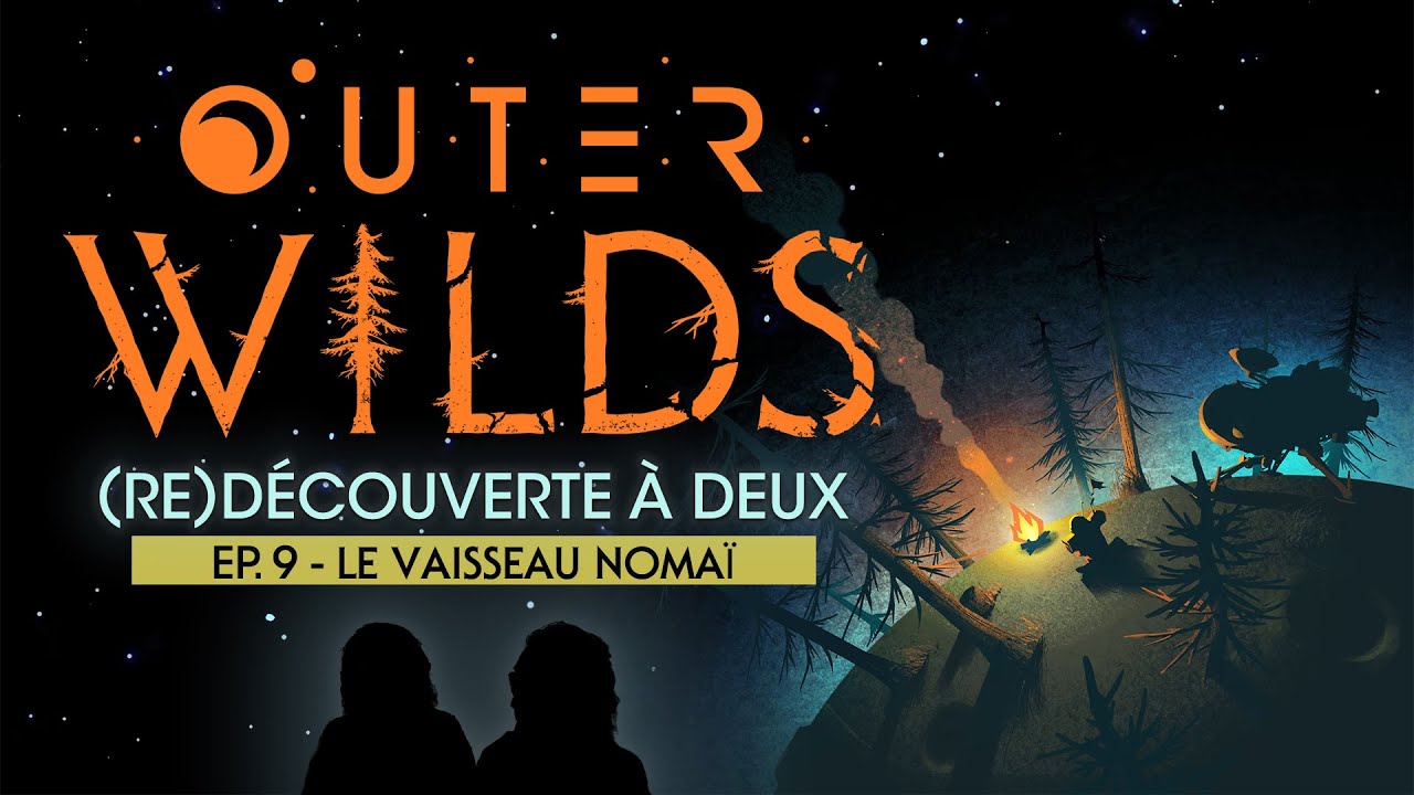 🌲🚀 OUTER WILDS avec Charlotte, l'intrus, le vaisseau et la station (Ep. 9)