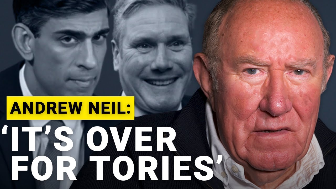 Andrew Neil's SCATHING predictions for the general election