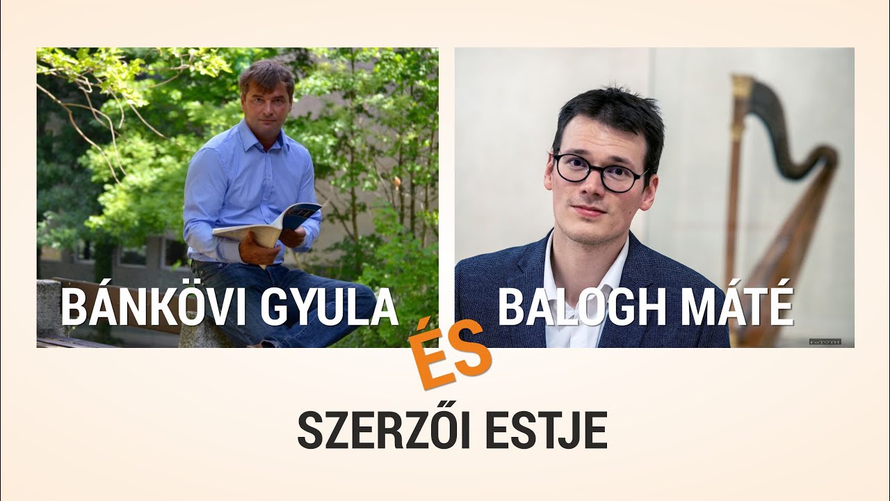 Bánkövi Gyula és Balogh Máté szerzői estje