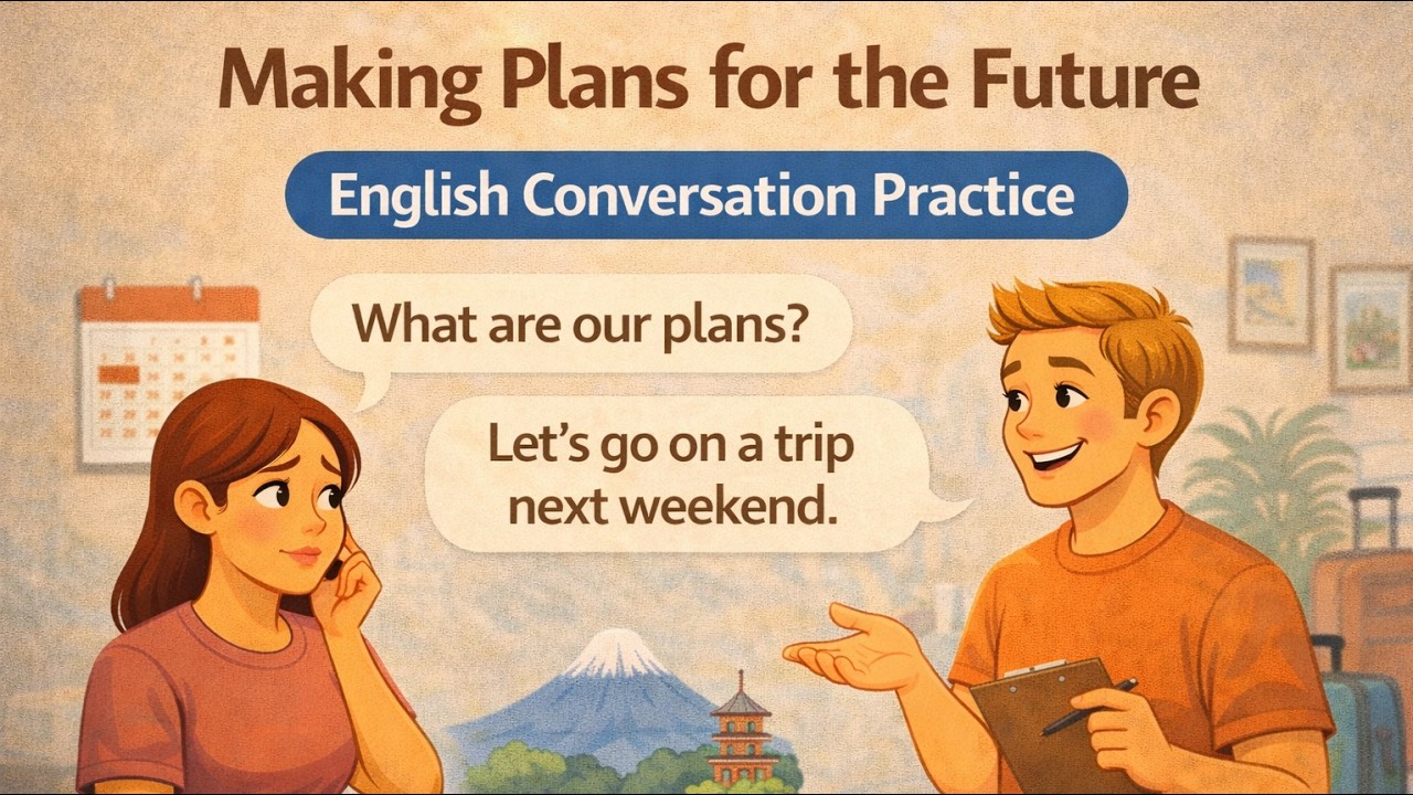 Making Plans for the Future | Easy English Conversation Practice for Beginners