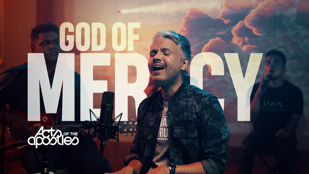 God Of Mercy | Acts of the Apostles