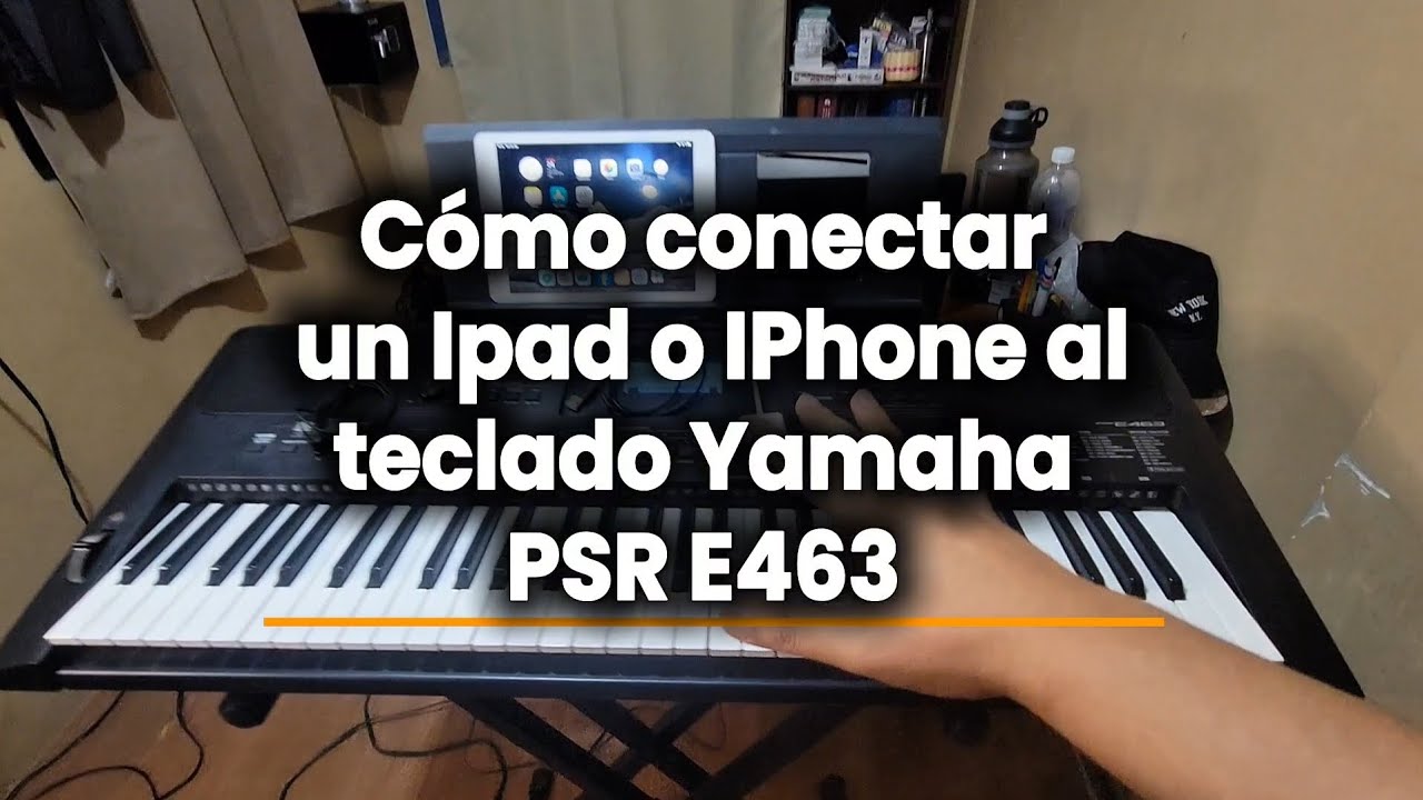 Cómo Conectar Un IPad o IPhone al Yamaha PSR E463 ✅️🎹