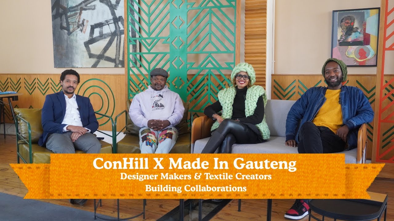 ConHill X Made In Gauteng Podcast Feature: Designer Makers & Textile Creators - Building Collabs