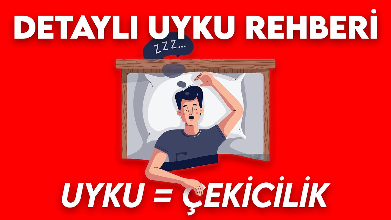 Uyku Sırlarını Öğren ve Hayatını Değiştir! - DETAYLI UYKU REHBERİ