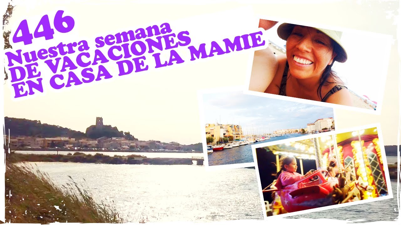 🌞 Nuestra semana DE VACACIONES EN CASA DE LA MAMIE 🌞 ~ Mandarina con Mate
