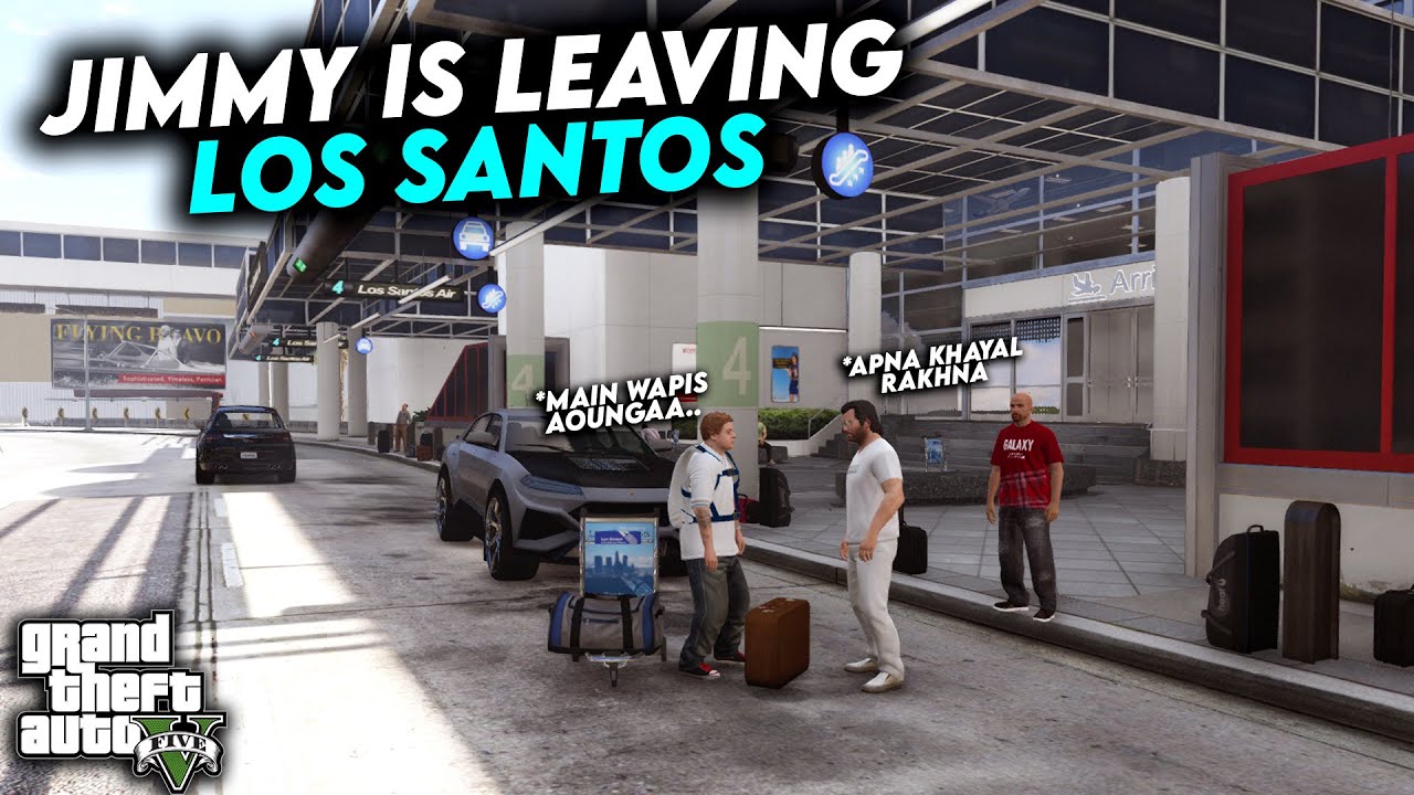 JIMMY IS LEAVING LOS SANTOS | GTA 5 MODS - Urdu | HXB