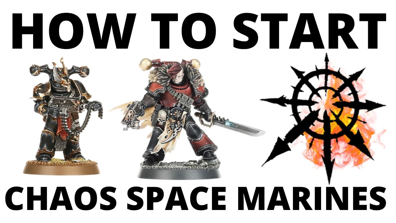 How to Start a Chaos Space Marine Army in Warhammer 40K 11th Edition &ndash; Chaos Marines for Beginners