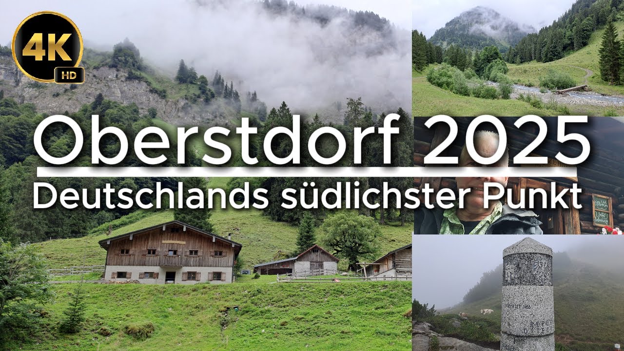 Oberstdorf 2025 - Abenteuerliche Wanderung zum südlichsten Punkt Deutschlands - 4K HD