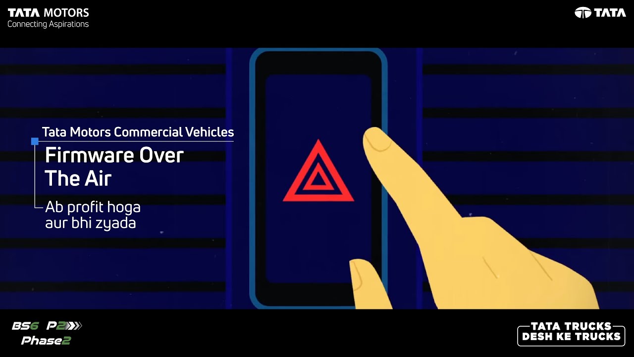 Tata Motors - BS6 Phase2 Ready &ndash; Firmware Over The Air &ndash; Trucks