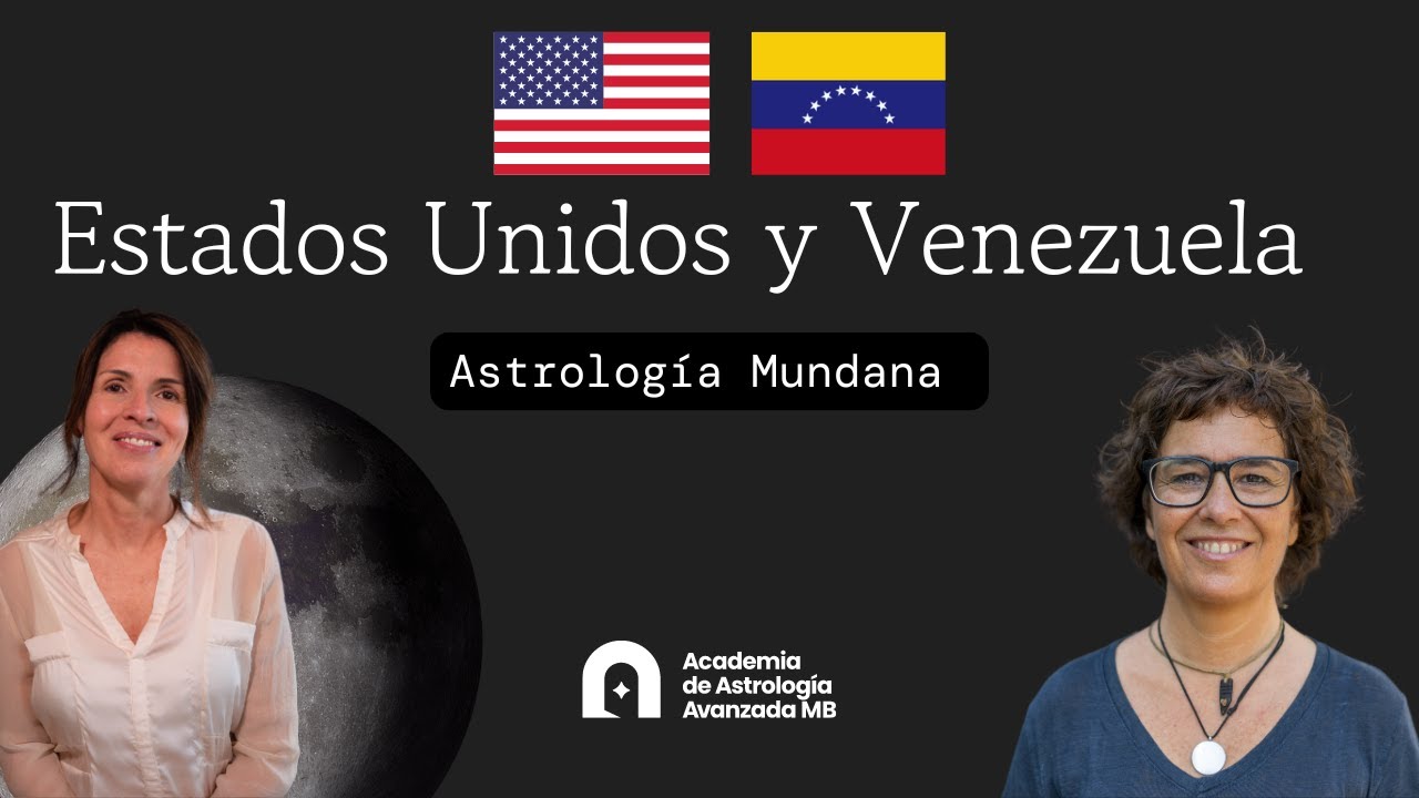 Estados Unidos y Venezuela: Astrología Mundana con Itziar Azkona