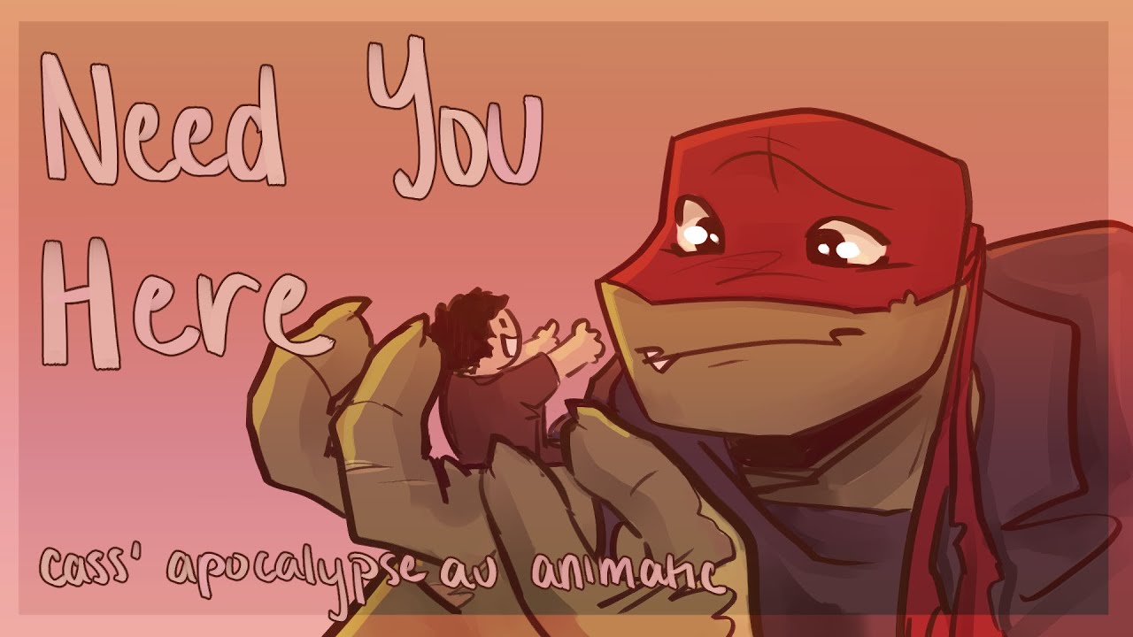 Need You Here (ROTTMNT AU ANIMATIC)
