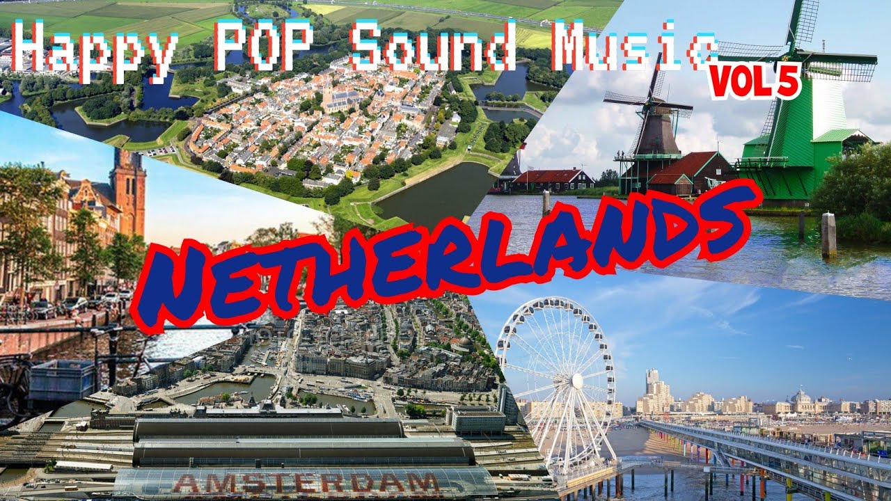 Happy POP Sound - vol 5 - Aerial Tour of the Netherlands