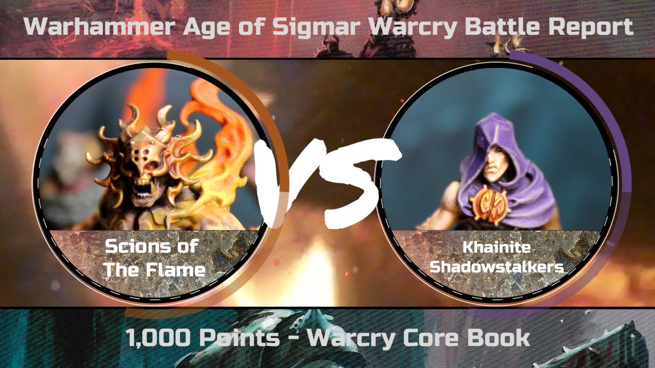 Scions of the Flame VS Khainite Shadowstalkers / Warhammer Age of Sigmar Warcry Battle Report