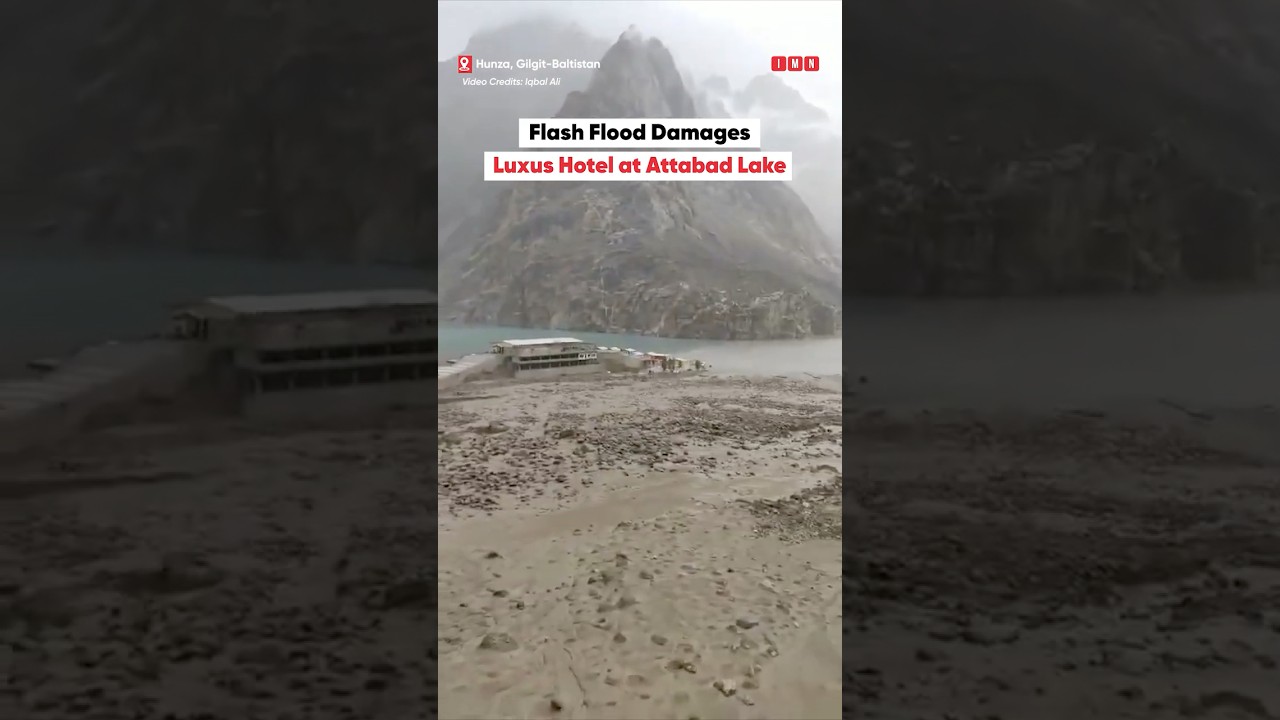 Gilgit-Baltistan: Flood Damages Luxus Hotel at Attabad Lake, Hunza