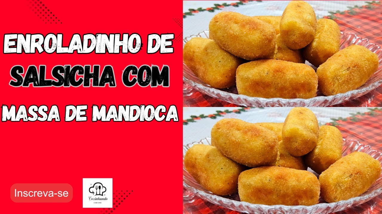 ENROLADINHO DE SALSICHA COM MASSA DE MANDIOCA