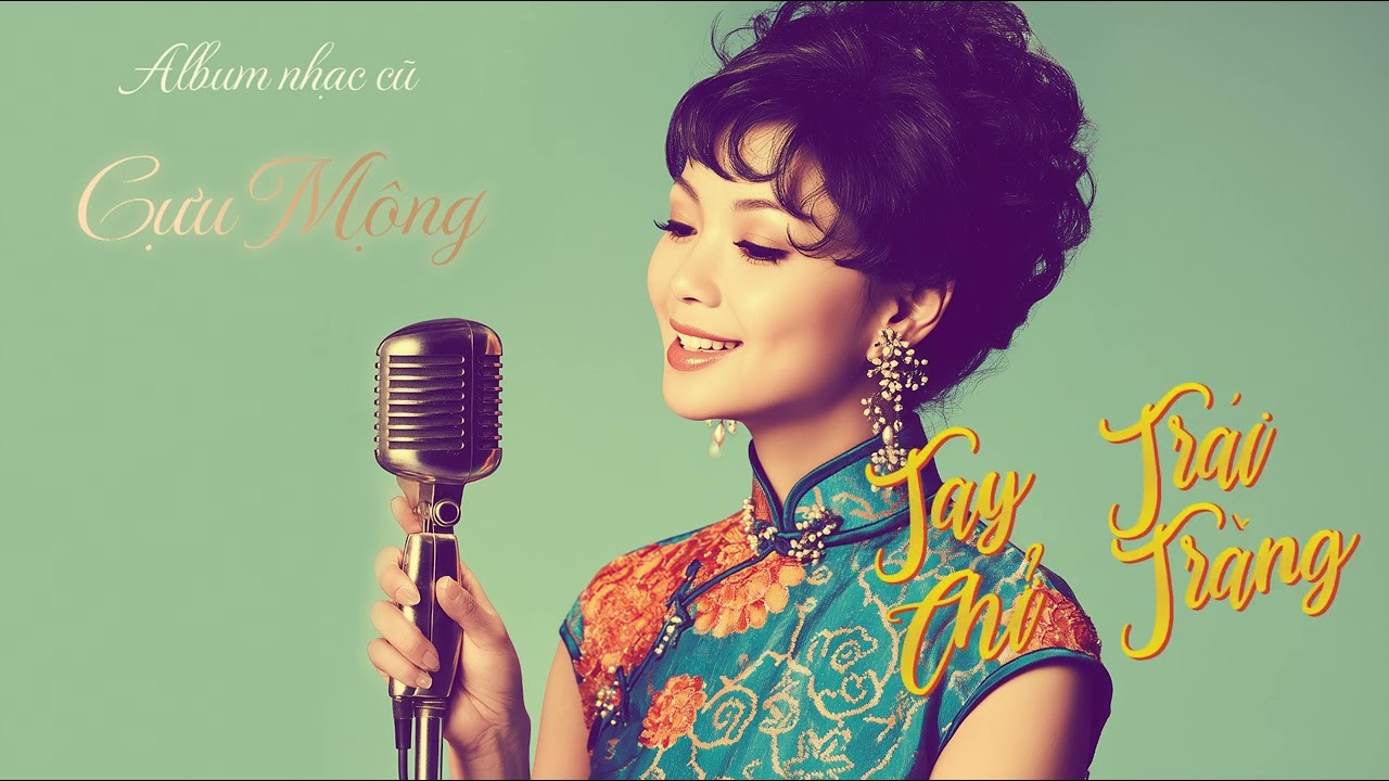 Những bản  nhạc Hoa xưa cũ - Cựu Mộng #listnhachoa #nhạchoa