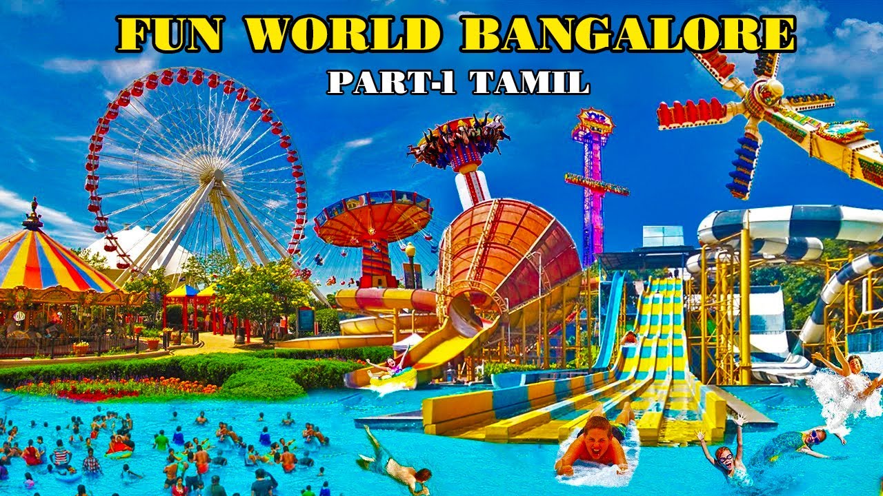 FUN WORLD BANGALORE || PART 1 -TAMIL  Amusement Park Bangalore || Full Tour || THRILL & FUN Rides