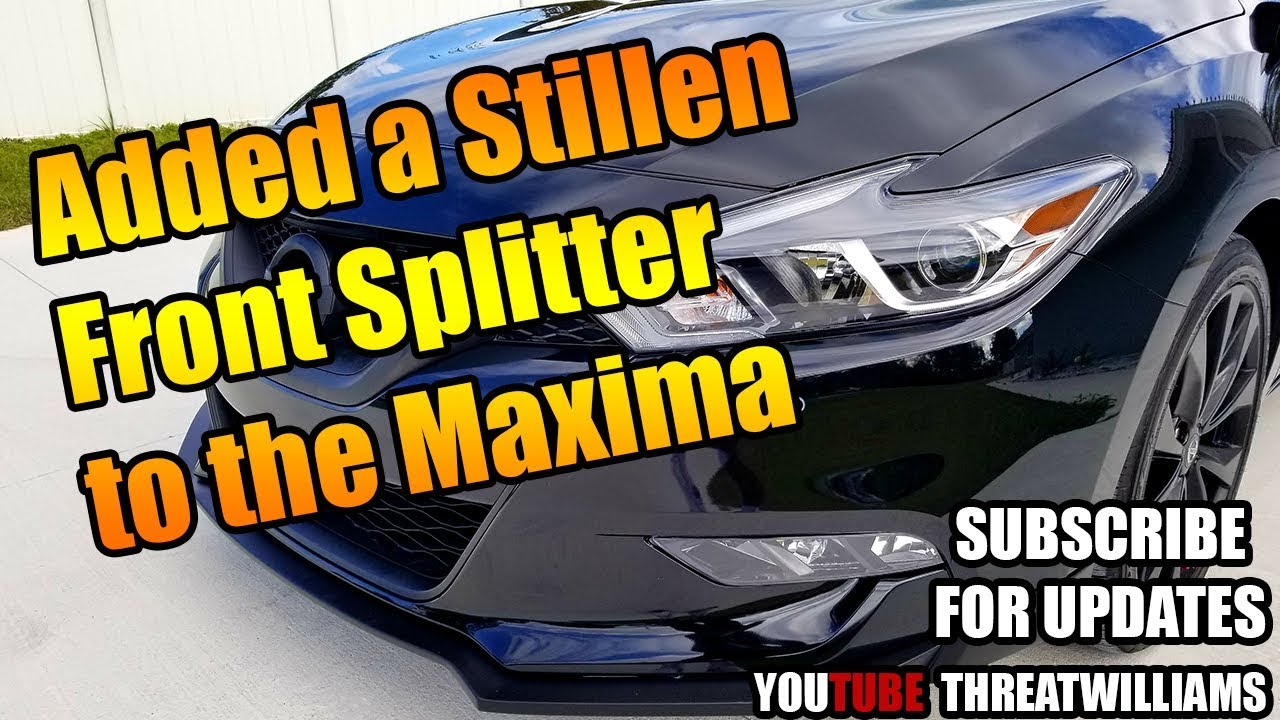 Installed a Stillen Front Splitter on the Maxima