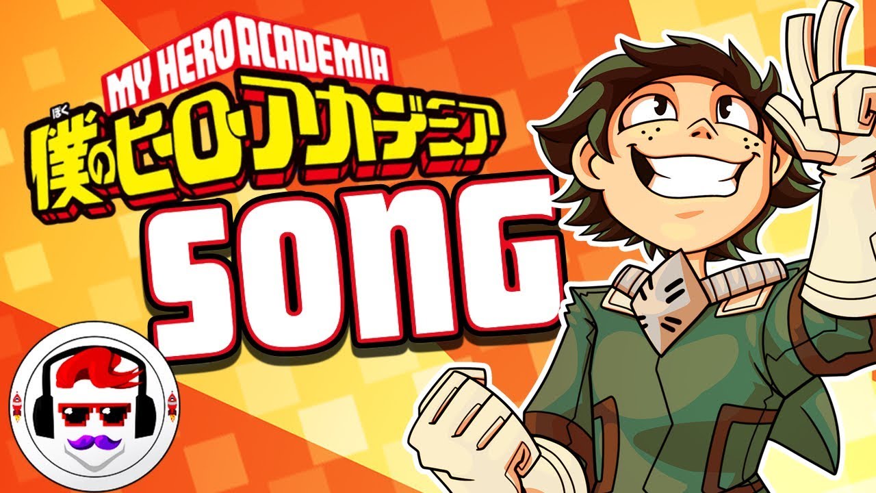 My Hero Academia DEKU SONG 