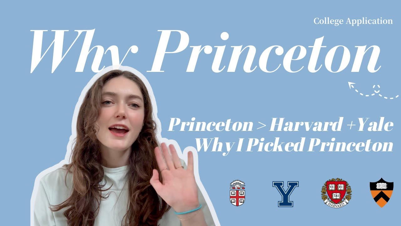 Why I Chose Princeton Over Harvard, Yale and Brown (My Honest Take)