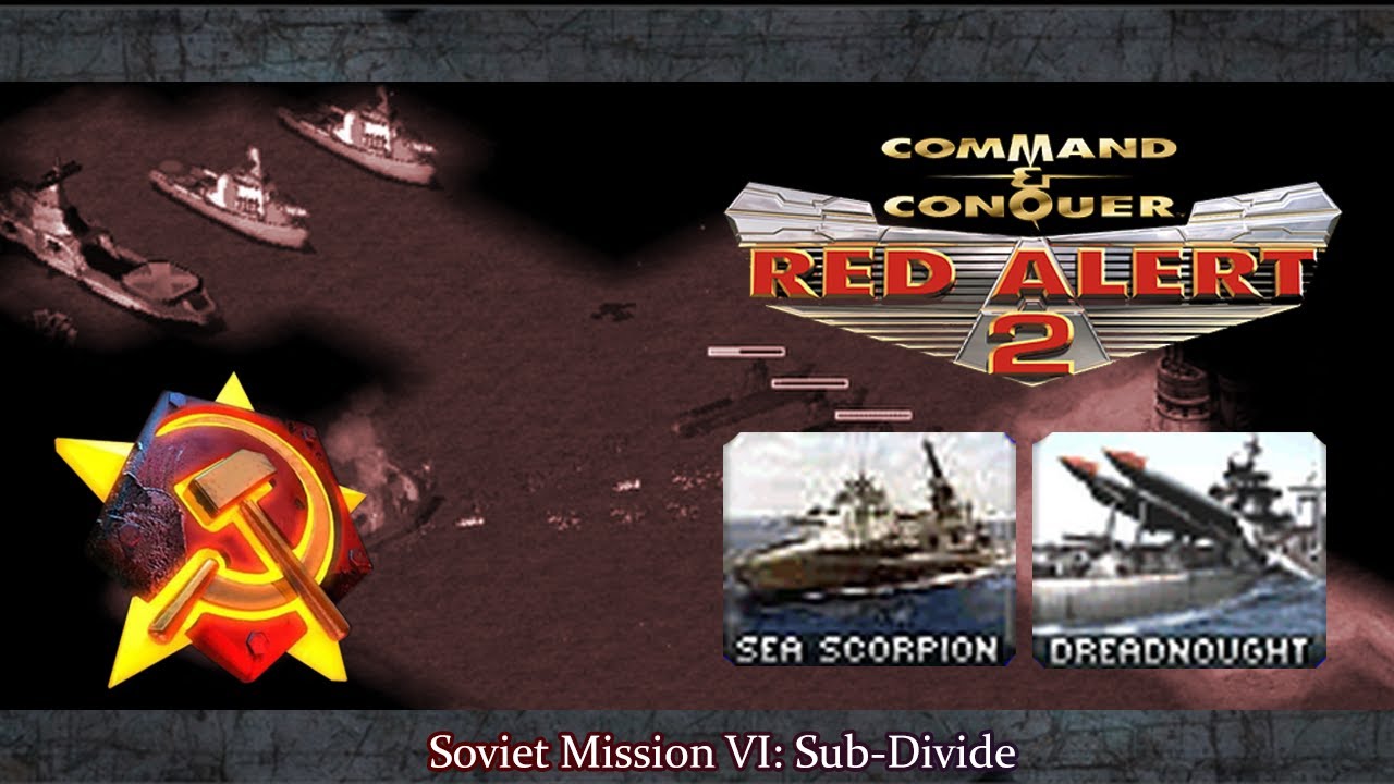 Red Alert 2 Soviet Mission VI: Sub-Divide ดำน้ำจมดิ่งสู่ทะเลลึก