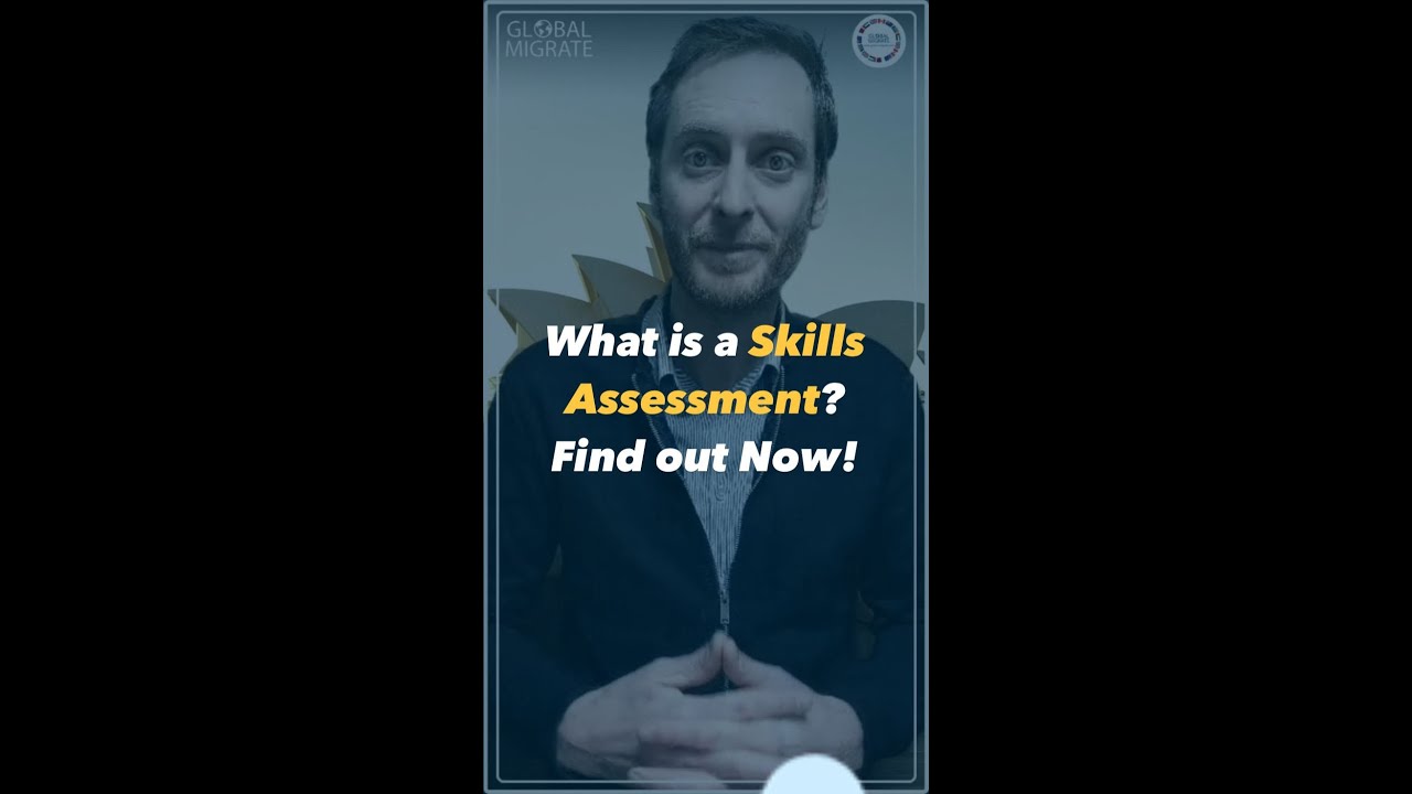 What is a Skills Assessment for Australia?