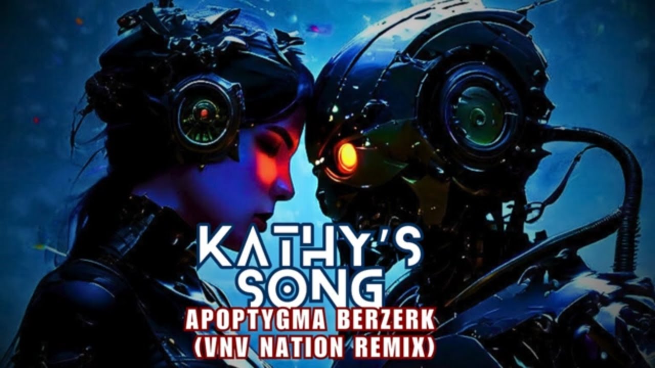 Apoptygma Berzerk - Kathy's Song (VNV Nation Remix) (Lyrics Video) 🌹💣 💥🥀