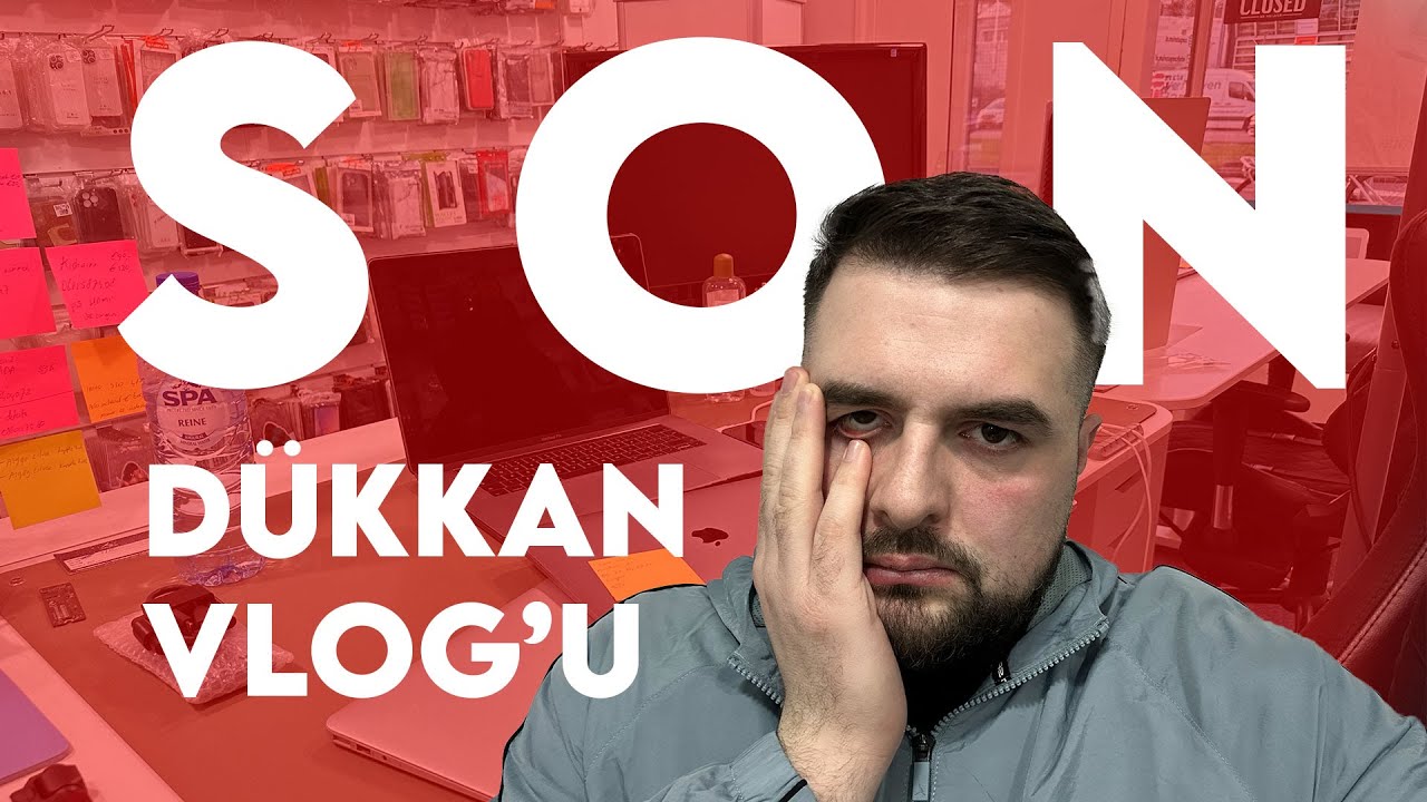 Son Dukkan Vlog - Yok Boyle Bir Toz