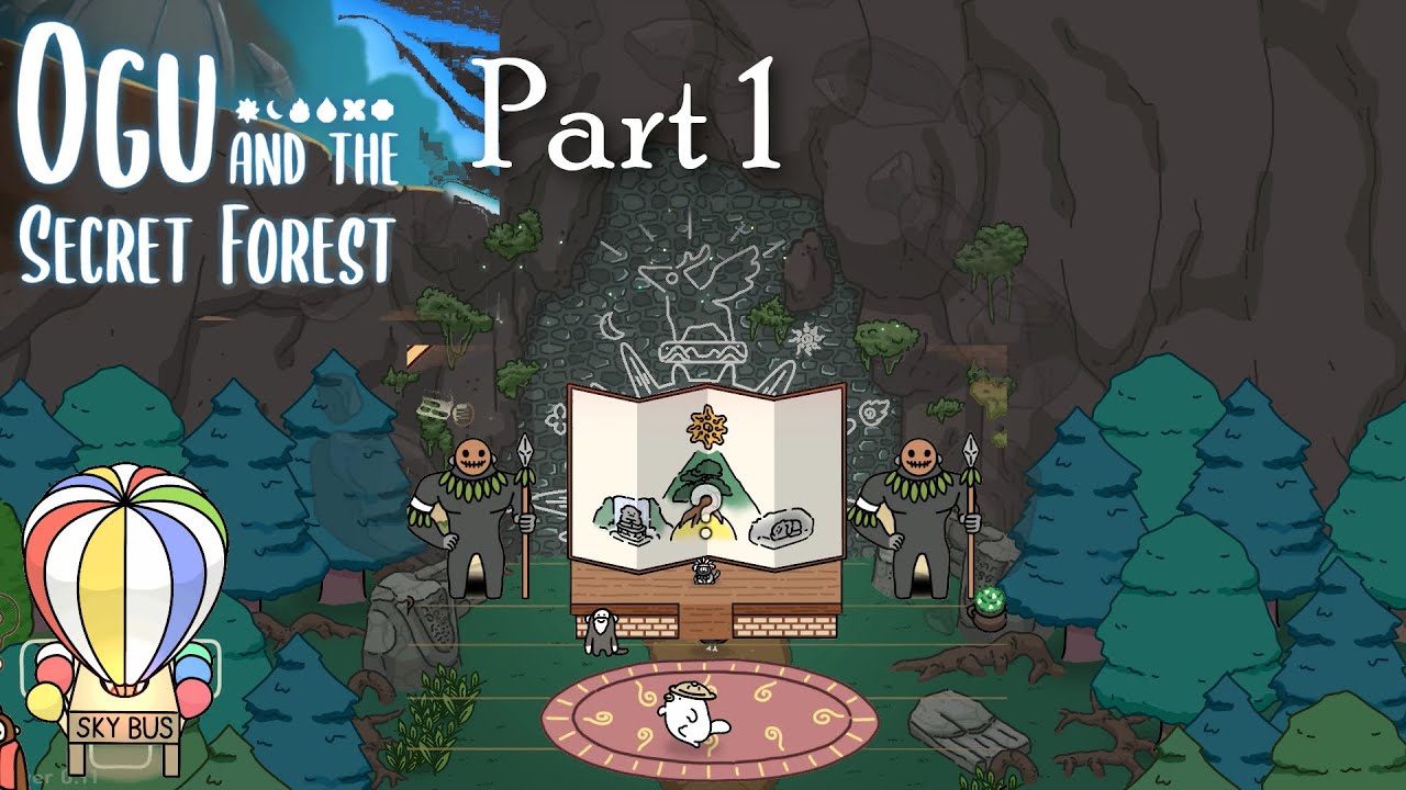 Ogu And The Secret Forest - Part 1 - no commentary