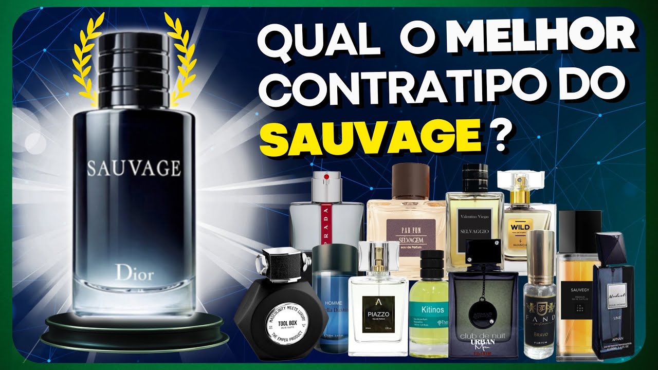 Qual é o MELHOR CONTRATIPO do DIOR SAUVAGE Eau de Toilette ? Trouxe 12 Perfumes para esta DISPUTA.
